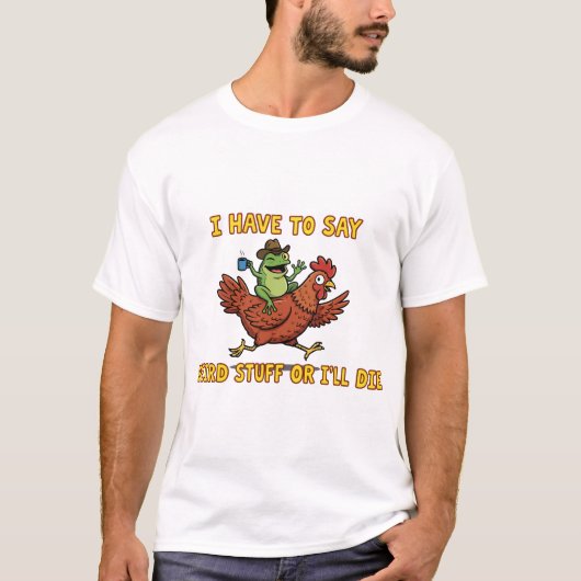 死ぬ前に変なことを言わなきゃ Tシャツ (正面)