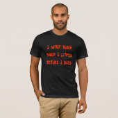 死ぬ前生まれに生きていた Tシャツ (正面フル)