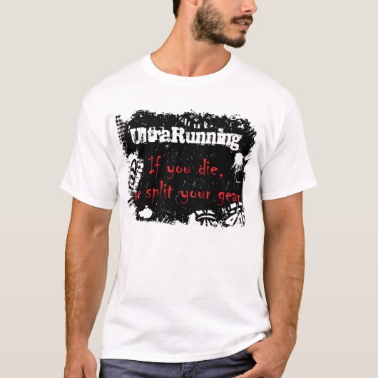 死ねばUltrarunning… Tシャツ (正面)