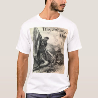 死ね、ジョニー、死ね Tシャツ