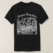 死のダンス、Danse Macabre不気味な中世の串 Tシャツ (デザイン正面)