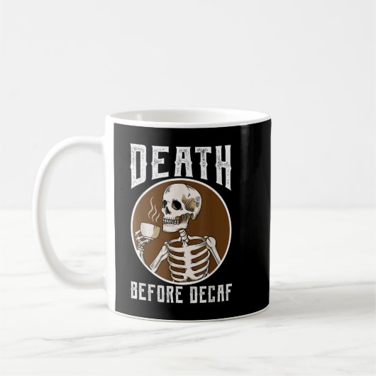 死の前にデカフスケルトンコーヒーラバーコーヒー コーヒーマグカップ (左)