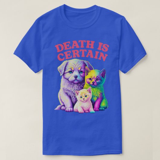 死は確かに実存主義のミームデザイン Tシャツ (デザイン正面)