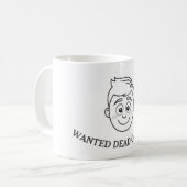 死んだか生きたかのマグカップを欲しがった コーヒーマグカップ (正面左)
