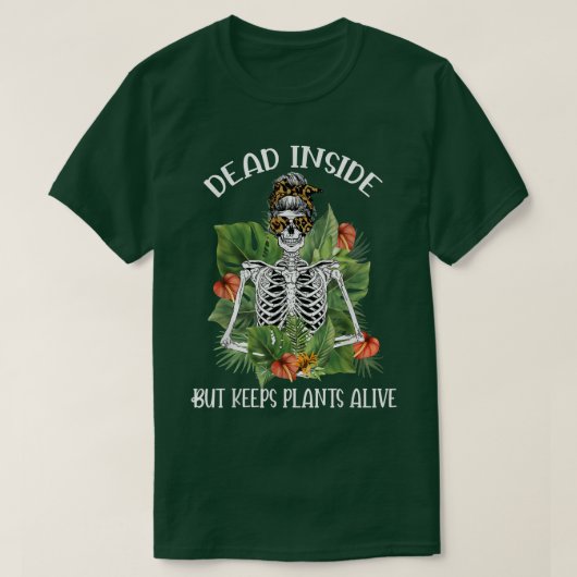 死んだが植物保生きスケルトン乱雑B Tシャツ (デザイン正面)