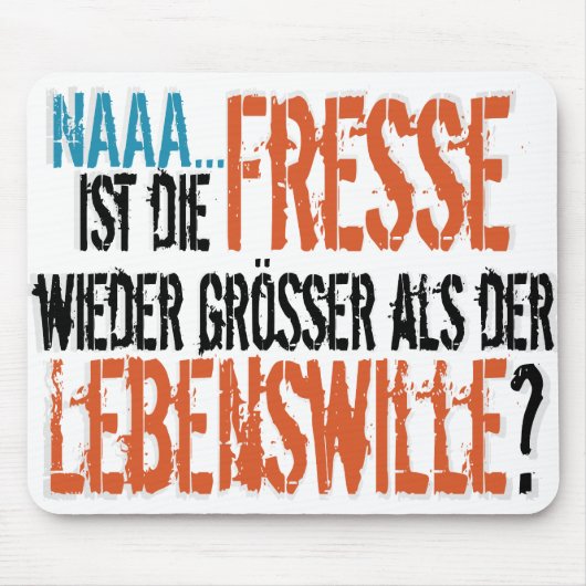 死んだフレッセのヴィーダー・グルサーがル・レベンスヴィルと同じだと？ マウスパッド (正面)