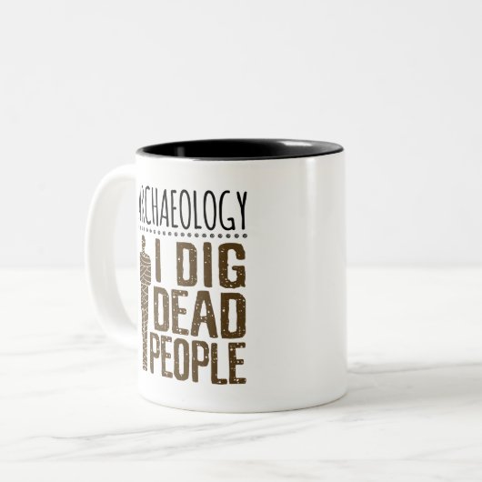 死んだ人々をミイラで掘る考古学人類学 ツートーンマグカップ (正面左)
