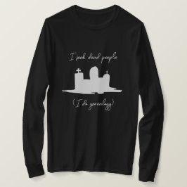 死んだ人を捜す系図学墓石 Tシャツ
