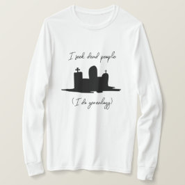 死んだ人を捜す系図学墓石 Tシャツ