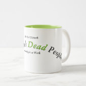 死んだ人を調べる… ツートーンマグカップ (正面右)