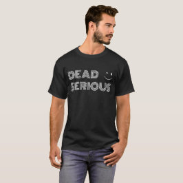 死んだ深刻-逆のTシャツ Tシャツ