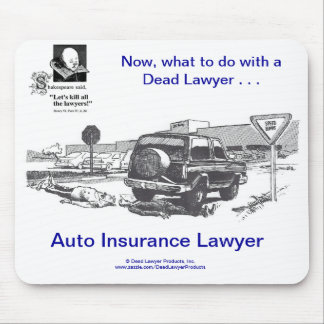 死んだLawyer™の自動車保険のマウスパッド マウスパッド