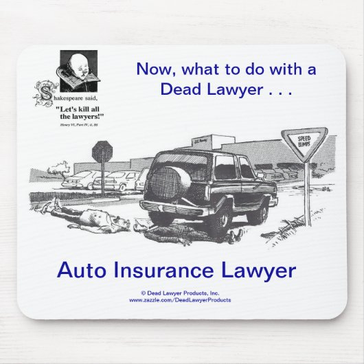死んだLawyer™の自動車保険のマウスパッド マウスパッド (正面)