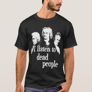 死ん聞だ人へクラシカル- Music Composer Tシャツ