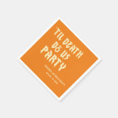 死クールぬまで私たちパーティーカスタムウェディングナプキン スタンダードカクテルナプキン (角)