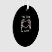 死ユニセックスぬまで私たち、花嫁になる、骨、M オーナメント (正面)