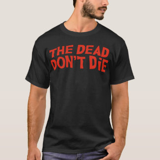 死者は死なない ハッピー・ハロウィン 怖いホリデー Tシャツ