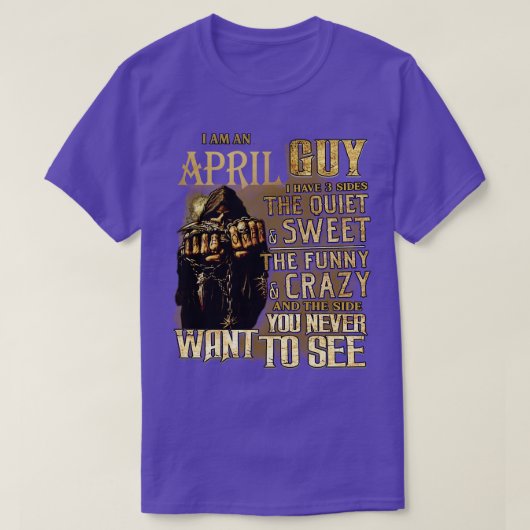死Iは4月の男は、私は3つの側面を持っている静かなS Tシャツ (デザイン正面)