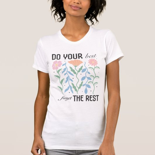 "残りの最高のこ忘れとを行う"ボーフローラ Tシャツ (正面)