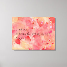 残りの私の人生の笑い、24インチx 18インチ、1.5インチ キャンバスプリント