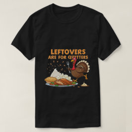 残り物は物を食う – 感謝祭おもしろいTS Tシャツ