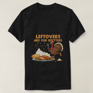 残り物は物を食う – 感謝祭おもしろいTS Tシャツ