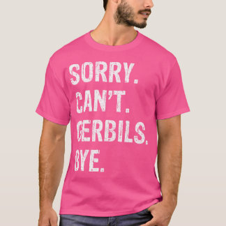 残念ながらゲルビルス・バイ Tシャツ