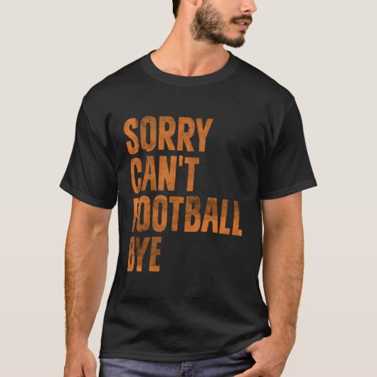 残念ながらサッカーバイアメリカンフットボール愛好家 Tシャツ (正面)