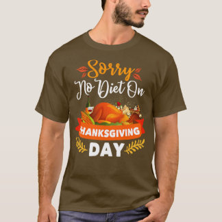 残念ながらダイエットは感謝祭の日 Tシャツ