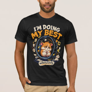 残念ながらベストを尽くしてるハムスター 可愛い悲しい Tシャツ