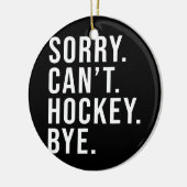残念ながらホッケーバイホッケーの愛おもしろい者のゲーム セラミックオーナメント (左)