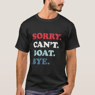 残念ながらボートを漕いで別れることはできません Tシャツ