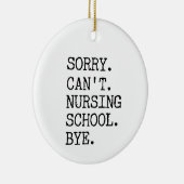 残念ながら看護学校バイ学生おもしろいナース セラミックオーナメント (右)