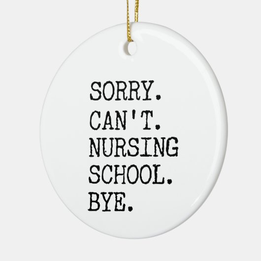 残念ながら看護学校バイ学生おもしろいナース セラミックオーナメント (左)