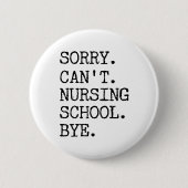 残念ながら看護学校バイ学生おもしろいナース 缶バッジ (正面)