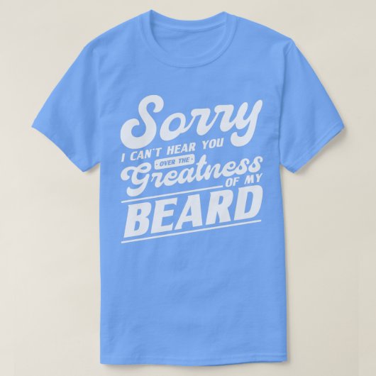残念ながら私の偉大さについてCantx27tはあなたを聞く Tシャツ (デザイン正面)