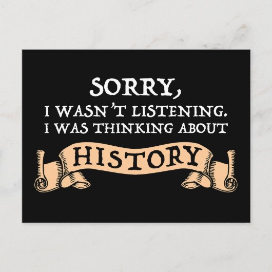 残念ながら、私は聞ない – 歴史考えについて ポストカード (正面)