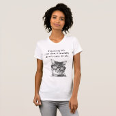 残念なIm私が文字通りワイシャツを気にしない公正 Tシャツ (正面フル)