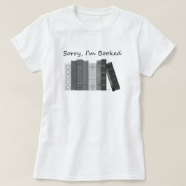 残念私は予約された女性のTシャツです Tシャツ