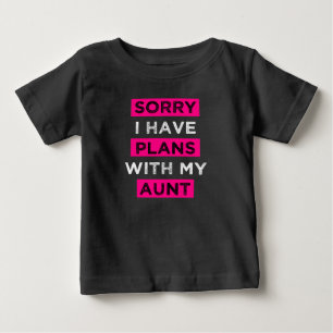 残念私は私の叔母さんのおもしろいな姪のワイシャツとの計画を有します ベビーTシャツ