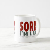 残念私は遅れます… コーヒーマグカップ (正面右)