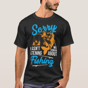 残念私は、私でしたFisについて考える聞いていませんでした Tシャツ