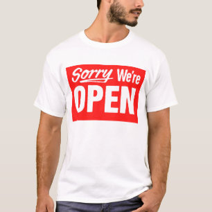 残念私達は開いています Tシャツ