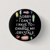残念、私は私の水晶を満たさなければなりません! 缶バッジ (正面)