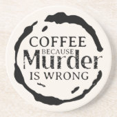 殺人がコースターを間違えたためにコーヒー コースター (正面)