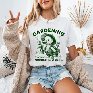 殺人が間違っているからガーデニング ガーデナー・グース Tシャツ
