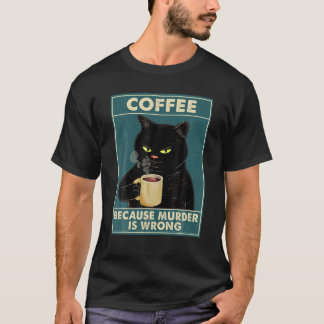 殺人が間違っているからコーヒーTee Black Cat Drink Tシャツ