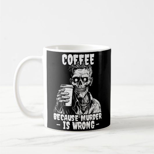 殺人が間違っているからゾンビコーヒー コーヒーマグカップ (左)