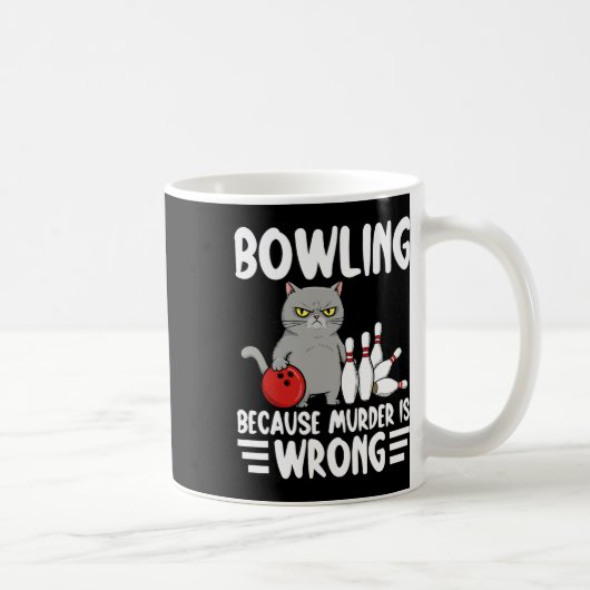 殺人が間違っているからボウリング Funny Cat 1 コーヒーマグカップ (右)