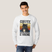 殺人が間違っているから怒のコーヒーフ Tシャツ (正面フル)